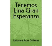 Tenemos Una Gran Esperanza: Libro cristino, Esperanza, gratitud, salud mental