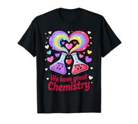 Tenemos una Gran química Ciencia Amor día de San Valentín Camiseta