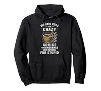 Tenemos una píldora para la farmacia divertida loca Humor Farmacéutico Sudadera con Capucha