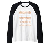 Tener demasiadas Cabras es como Comer Demasiado Pastel Que conoces Camiseta Manga Raglan