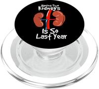 Tener Dos riñones es Tan el año Pasado - Funny Kidney Trasplant PopSockets PopGrip para MagSafe