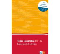 Tener la palabra. Spanischer Lernwortschatz zur Textarbeit: Besser Spanisch schreiben
