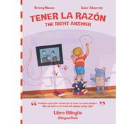 Tener la Razón (The Right Answer): Libro Bilingüe