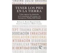 Tener los pies en la tierra: Cómo superar los obstáculos en el tratamiento del trauma con el programa Finding Solid Ground