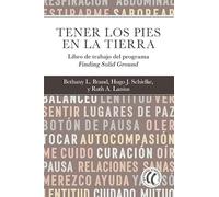 Tener los pies en la tierra: Libro de trabajodel programa Finding Solid Ground.