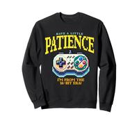 Tener Paciencia Soy de 16-bit Era Funny Arcade Gamer Joke Sudadera