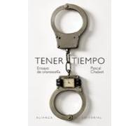 Tener Tiempo: Ensayo De Cronosofia