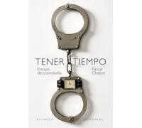 Tener tiempo: Ensayo de cronosofía (El libro de bolsillo - Filosofía)
