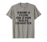 Tener un Delincuente para una Madre construye Personajes Citas Divertidas Camiseta