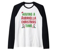 Tener un Nombre de reunión Familiar Aubriella Christmas Time Camiseta Manga Raglan