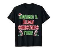 Tener un Nombre de reunión Familiar de Alma Christmas Time Camiseta