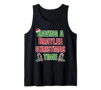 Tener un Nombre de reunión Familiar de Braylee Christmas Time Camiseta sin Mangas