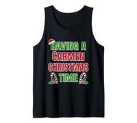 Tener un Nombre de reunión Familiar de Carmen Christmas Time Camiseta sin Mangas