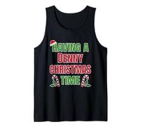 Tener un Nombre de reunión Familiar de Denny Christmas Time Camiseta sin Mangas