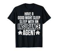 Tener una Buena Noche de sueño con un Agente de Seguros Funny Broker Camiseta