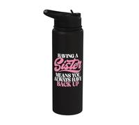 Tener una hermana significa que siempre tienes una hermana de respaldo Stainless Steel Insulated Water Bottle