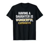 Tener Una Hija Es Caro Papá De Hija Padre Hombres Camiseta