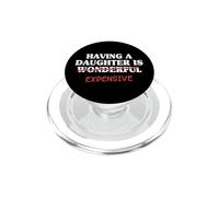Tener Una Hija Es Caro Papá De Hija Padre Hombres PopSockets PopGrip para MagSafe
