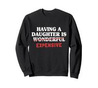 Tener Una Hija Es Caro Papá De Hija Padre Hombres Sudadera