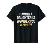 Tener Una Hija Es Caro Papá Hija Padre Hombres Camiseta