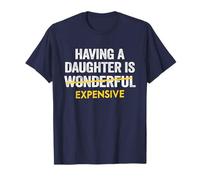 Tener Una Hija Es Caro Papá Hija Padre Hombres Camiseta