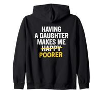 Tener Una Hija Me Hace Más Pobre Papá Hija Mamá Padre Sudadera con Capucha