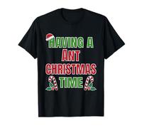 Tener una Hormiga Navidad Tiempo Familiar Reunión Nombre Camiseta