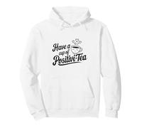 Tener una Taza de positivi-Tea Positivity Juego de Palabras de té Inspirador Sudadera con Capucha