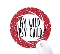 Tener Wild niño gitano quote Wheel mouse pad de goma roja redonda