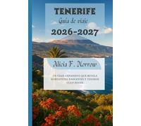 Tenerife Guía de viaje 2026-2027: Un viaje expansivo que revela horizontes radiantes y tesoros culturales