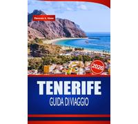 TENERIFE GUIDA DI VIAGGIO 2026: I tuoi consigli da insider per paesaggi vulcanici, spiagge baciate dal sole e indimenticabili avventure sull'isola in Spagna