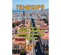 TENERIFE GUIDE DE VOYAGE 2025