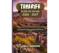 Tenerife Guide de voyage 2026-2027: Villes balnéaires, plages tranquilles et fruits de mer locaux
