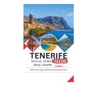 TENERIFE TRAVEL GUIDE 2026: Explore the Largest and Most Diverse Canary Island