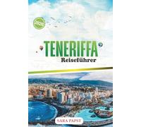 TENERIFFA REISEFÜHRER 2026: Wandern Sie auf Küstenpfaden, besuchen Sie ruhige Städte, probieren Sie lokale Traditionen und erkunden Sie den Charakter der Insel