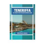 TENERIFFA ULTIMATIVER REISEFÜHRER 2026