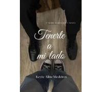 Tenerte A Mi Lado (ebook)