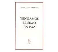 Tengamos El Sexo En Paz