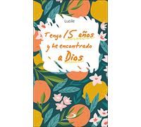 Tengo 15 Aᆬos y He Encontrado A Dios (Teselas)