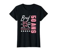 Tengo 25 años para la 2da vez regalo 50 años mujer humorística Camiseta