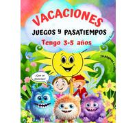 TENGO 3-4-5 años! Cuaderno de Vacaciones Infantil. Libro Divertido Actividades Verano: Juegos Educativos y Pasatiempos para Niños. Aprender Jugando ... Concentracion, Busca y Encuentra, Diferencias