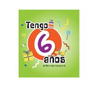 Tengo 6 años: El libro del número 6 (Mi cumpleaños)