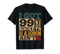 Tengo 99 enchufes, Pero uno de 10 mm no es un mecánico Vintage Divertido Camiseta