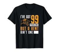 Tengo 99 problemas, pero un respiradero no es uno un técnico de HVAC Camiseta