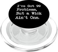 Tengo 99 Problemas, pero Wick no es una cita divertida de velas PopSockets PopGrip para MagSafe