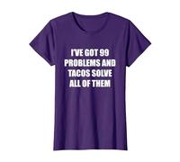 Tengo 99 Problemas y los Tacos los resuelven Todos Camiseta, Mujer, Morado, S