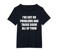Tengo 99 Problemas y los Tacos los resuelven Todos Camiseta, Mujer Tallas Grandes, Negro, 1XL Grande