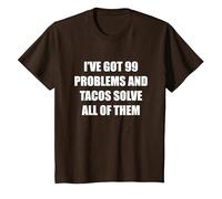 Tengo 99 Problemas y los Tacos los resuelven Todos Camiseta, Niños, Marrón, 4 años