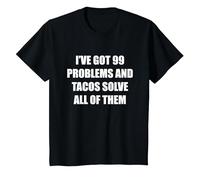 Tengo 99 Problemas y los Tacos los resuelven Todos Camiseta, Niños, Negro, 10 años