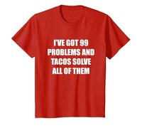 Tengo 99 Problemas y los Tacos los resuelven Todos Camiseta, Niños, Rojo, 12 años